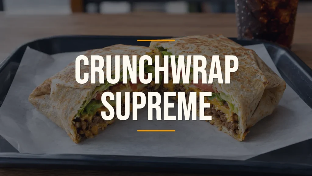 crunchwrap supreme